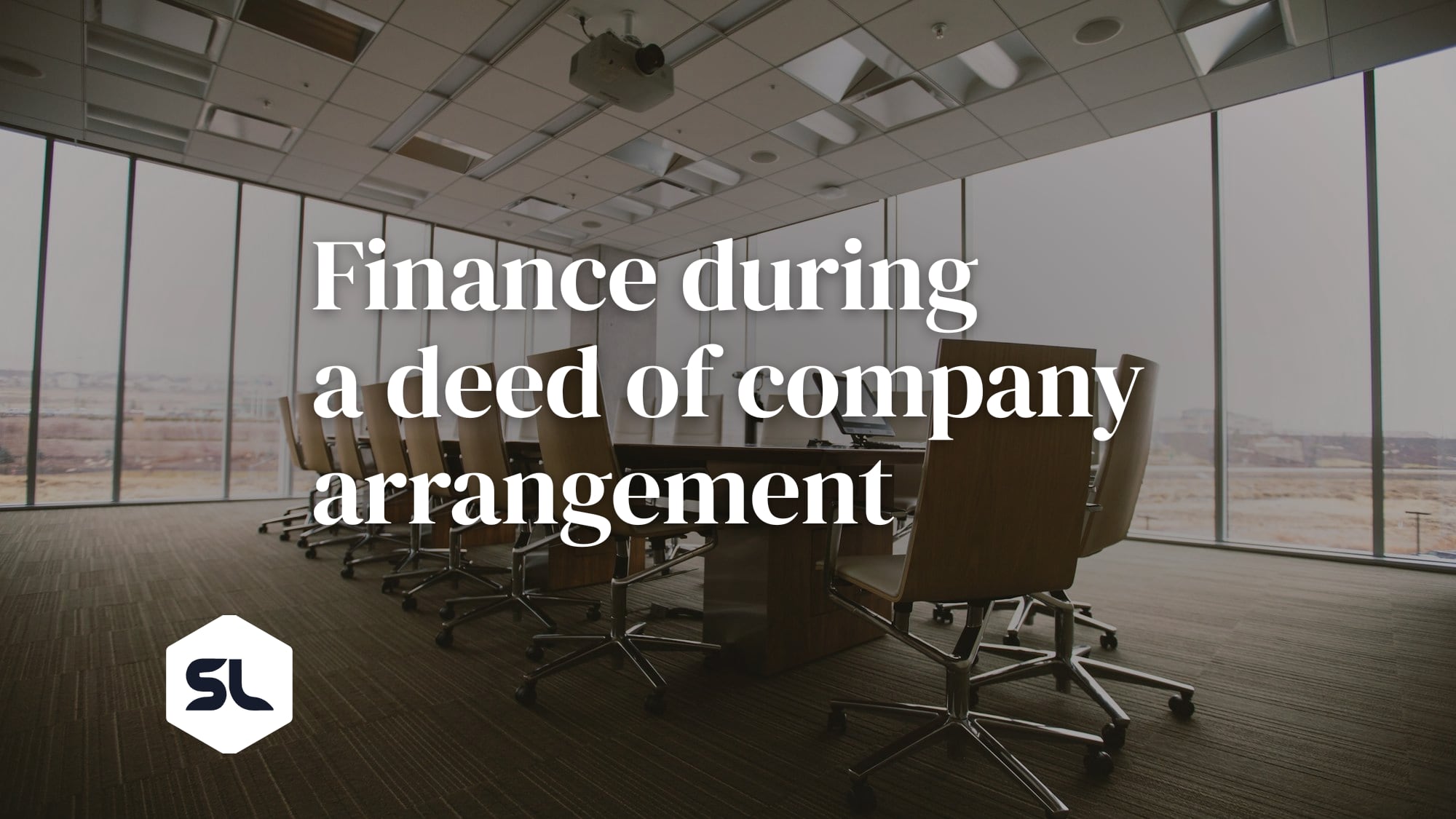 Finance During and After a Deed of Company Arrangement