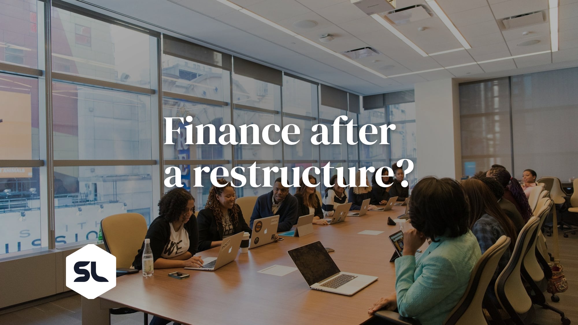 Getting Finance After Your Company Has Been Restructured