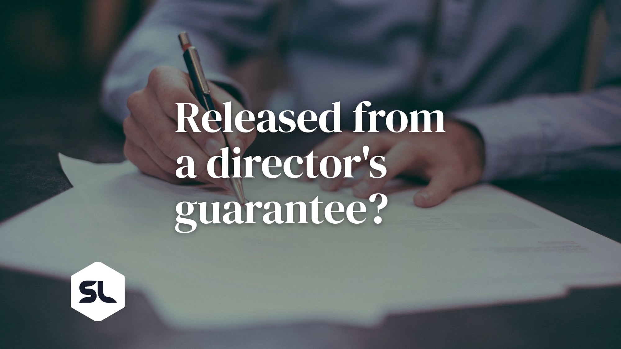 How to Get Released From a Director's Guarantee