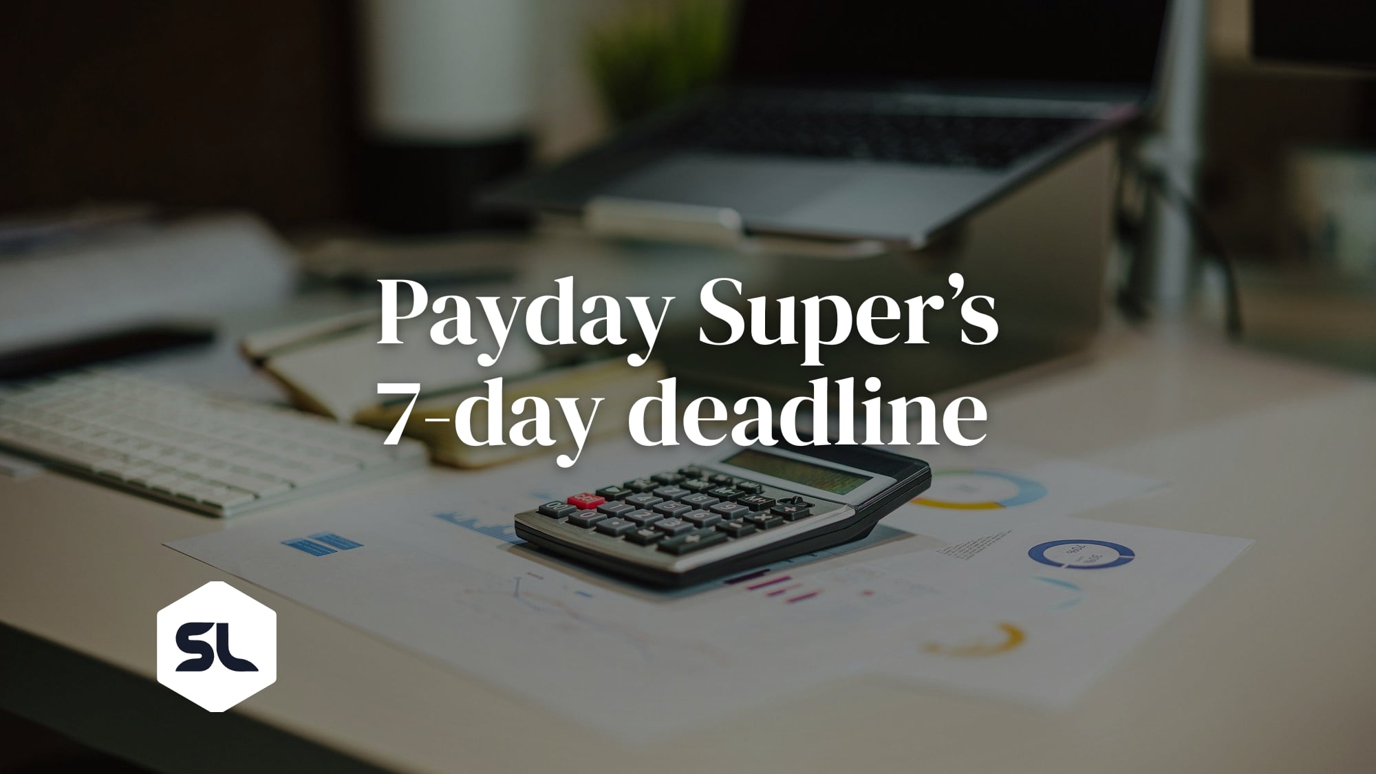 Payday Super: The 7-Day Deadline That Turns Unpaid Super into ATO Debt