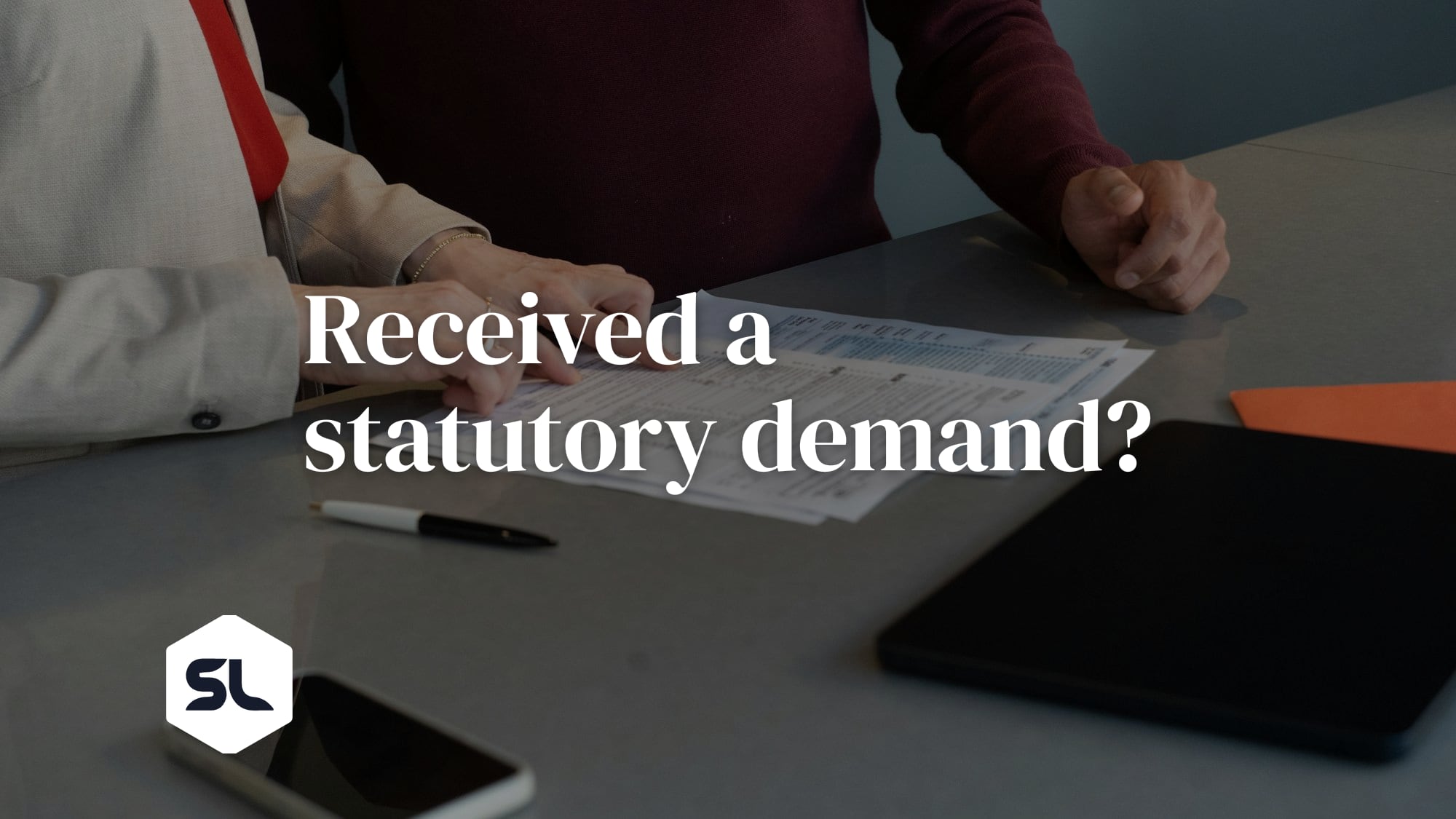 Received a Statutory Demand? The Finance Side of the 21 Days