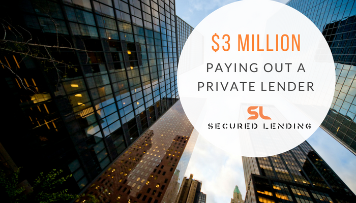 $3 Million Loan Funded: Short Term Finance To Pay Out A Private Lender